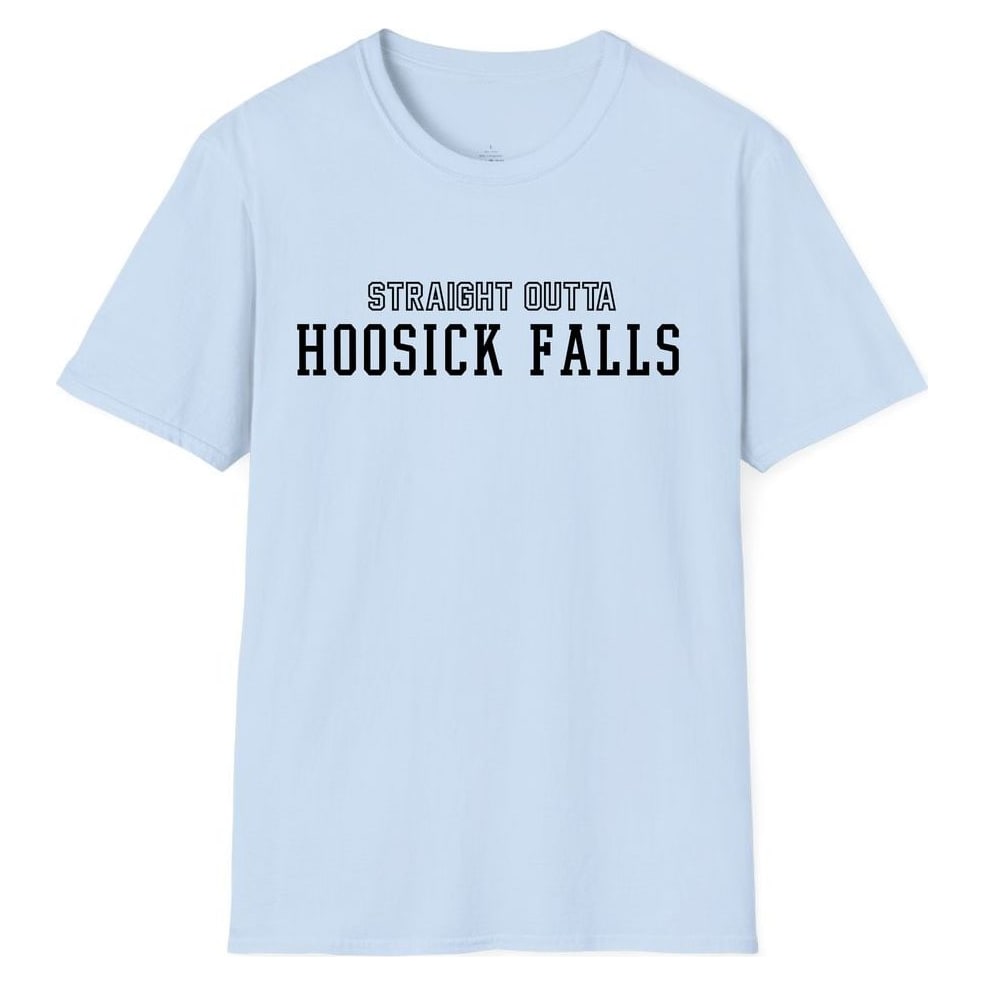 STRAIGHT OUTTA HOOSICK FALLS — Light Blue
