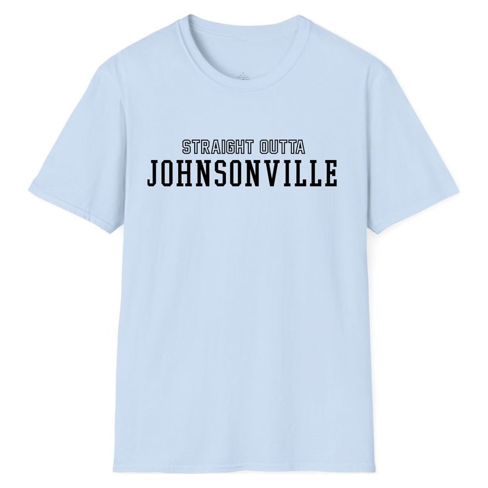STRAIGHT OUTTA JOHNSONVILLE — Light Blue
