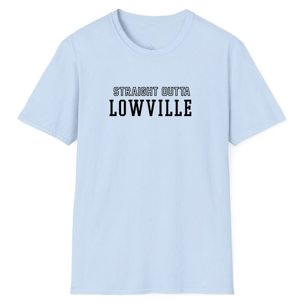 STRAIGHT OUTTA LOWVILLE — Light Blue