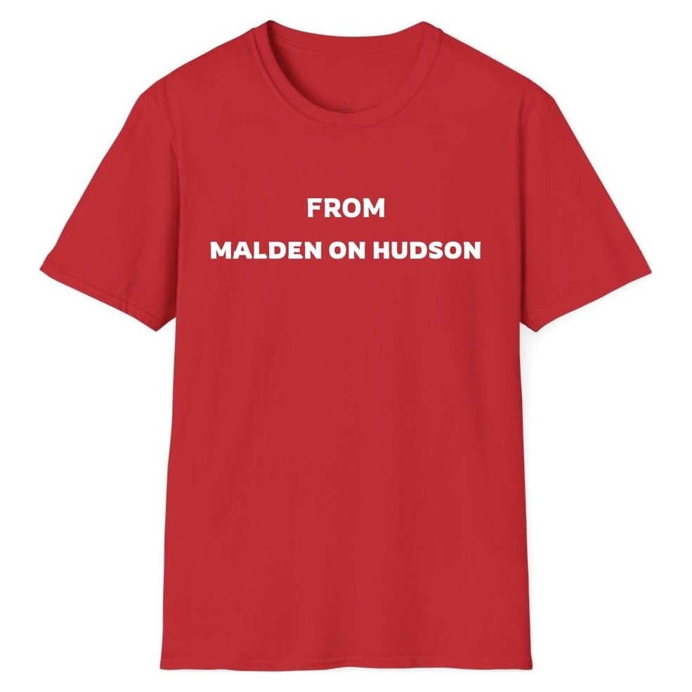 FROM MALDEN ON HUDSON — Red