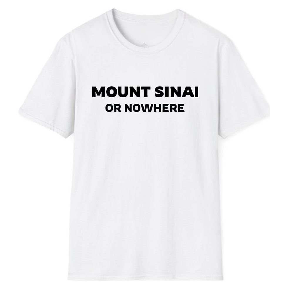 MOUNT SINAI OR NOWHERE — White