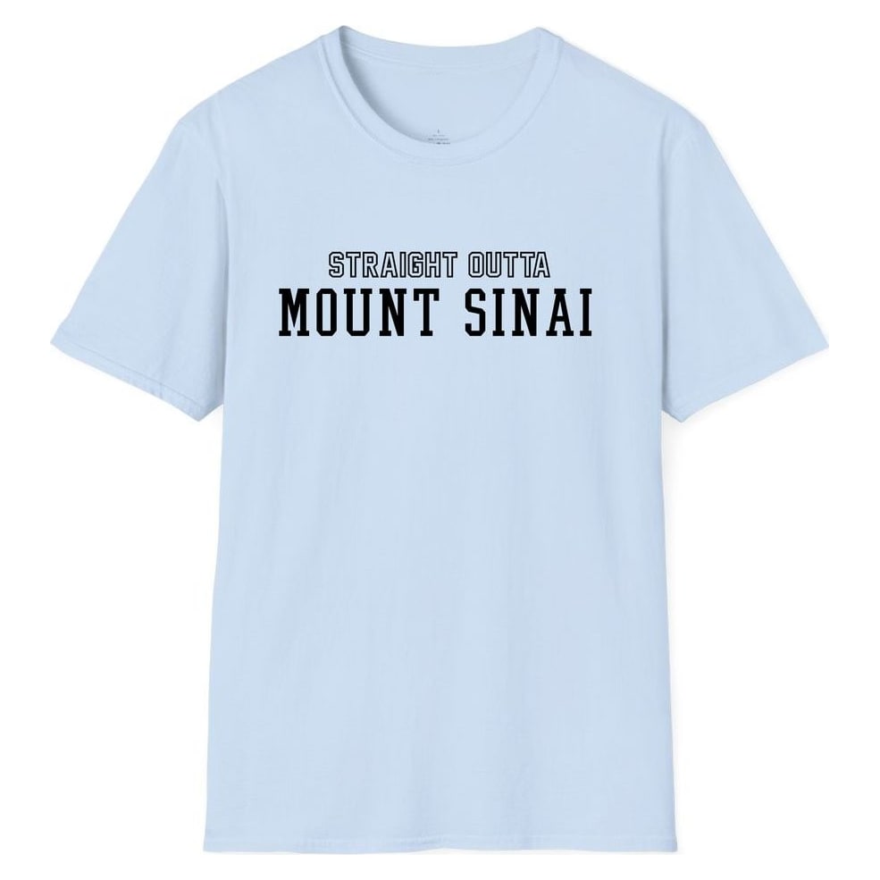 STRAIGHT OUTTA MOUNT SINAI — Light Blue