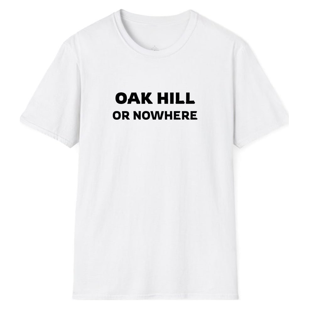 OAK HILL OR NOWHERE — White