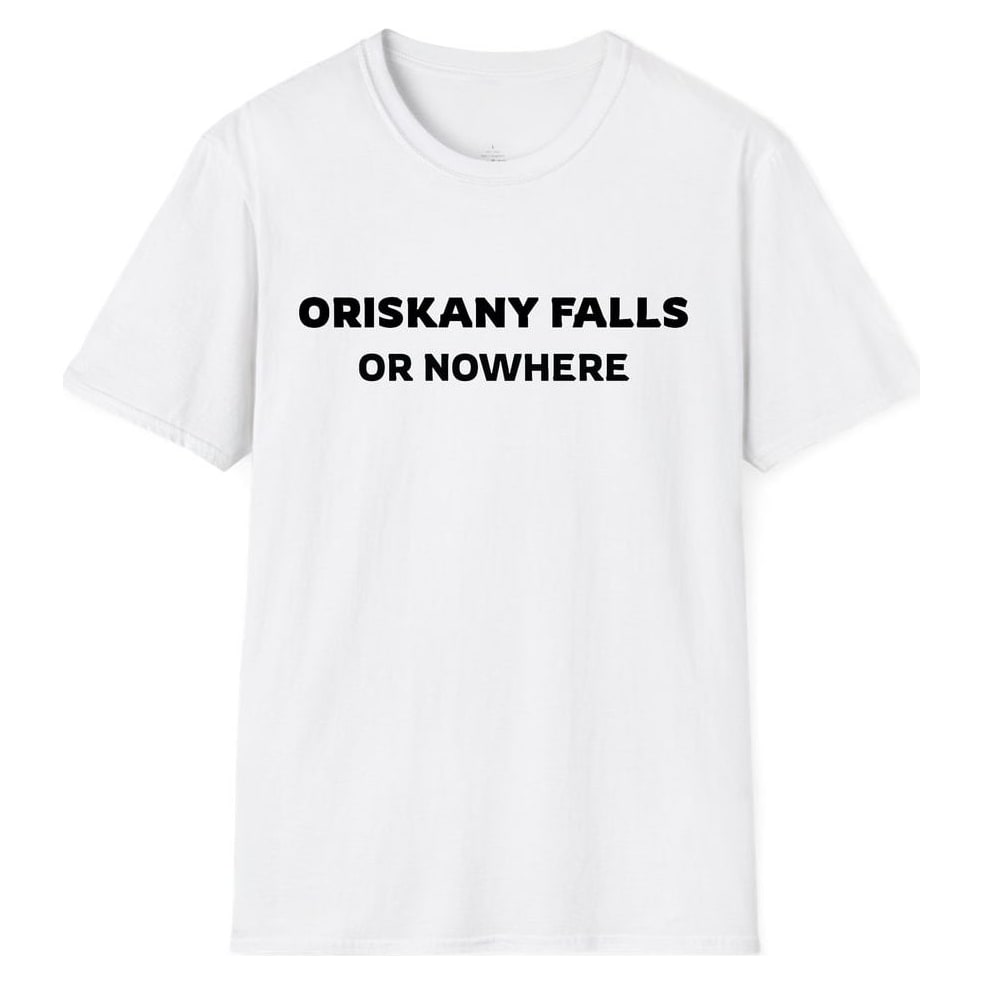 ORISKANY FALLS OR NOWHERE — White
