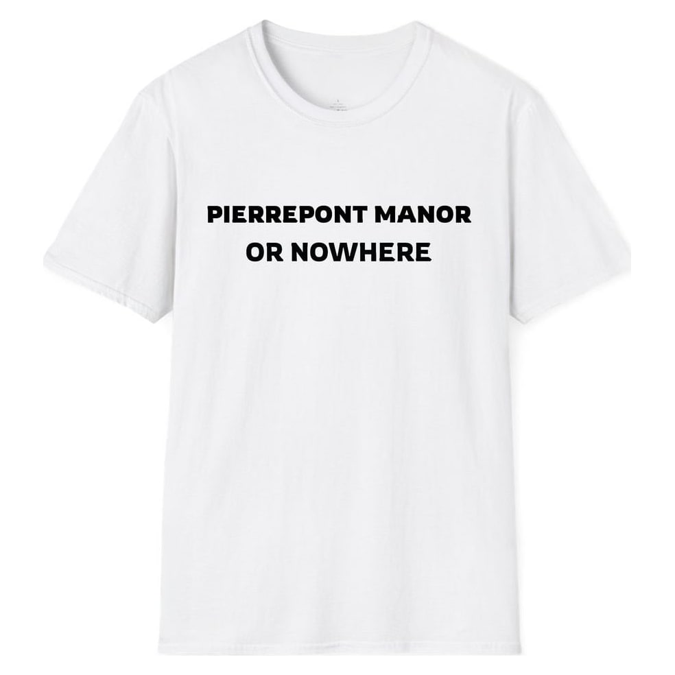 PIERREPONT MANOR OR NOWHERE — White