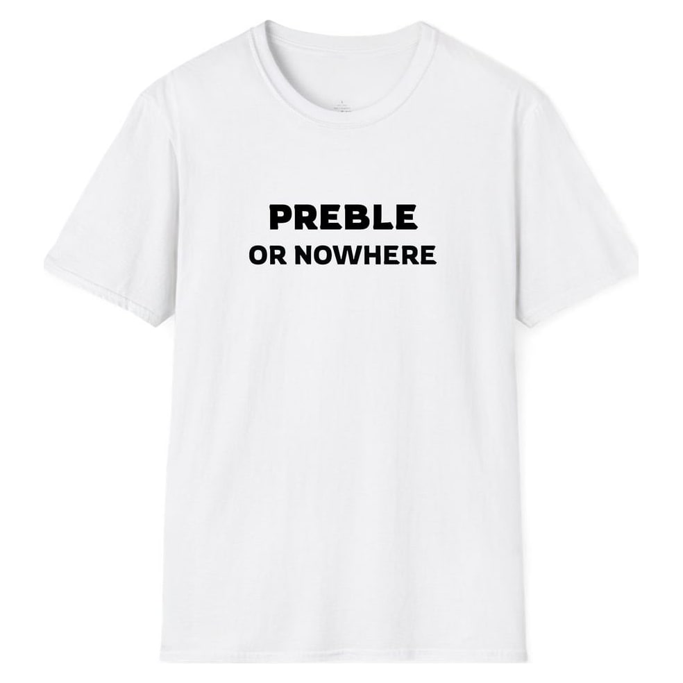 PREBLE OR NOWHERE — White