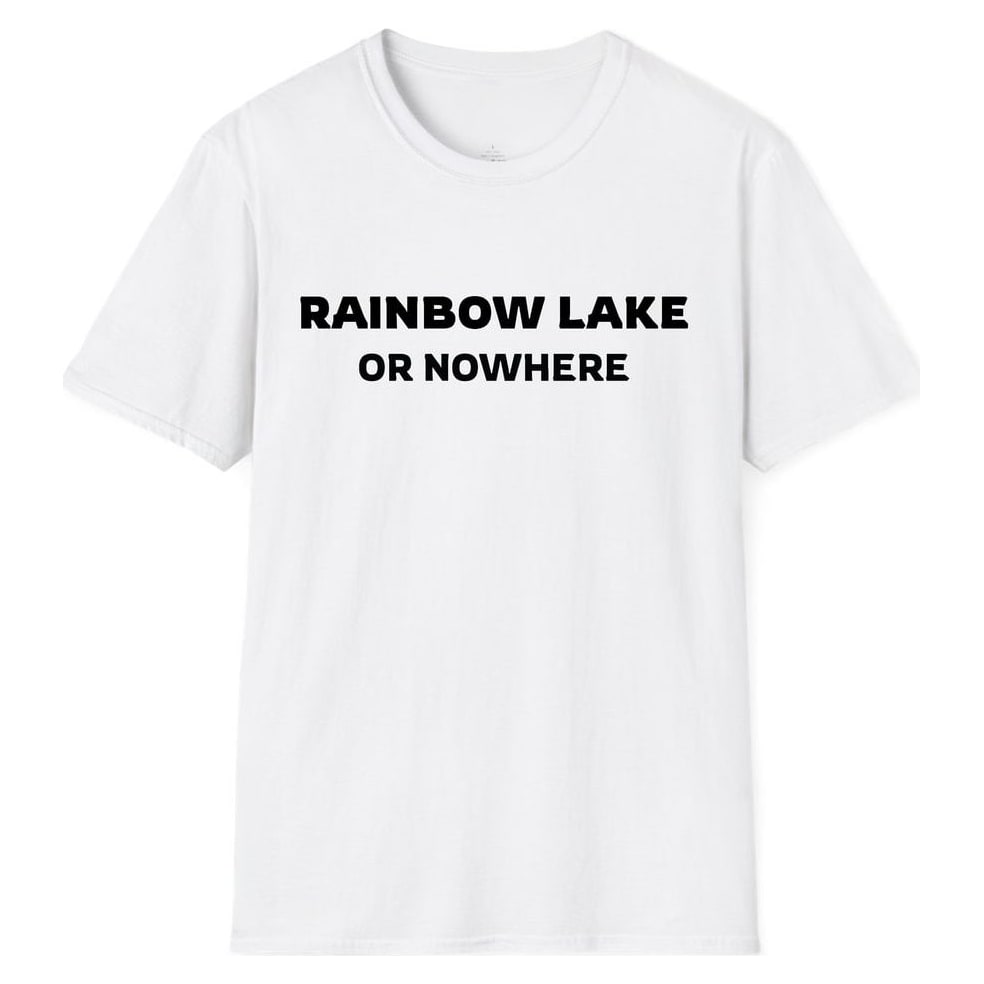 RAINBOW LAKE OR NOWHERE — White