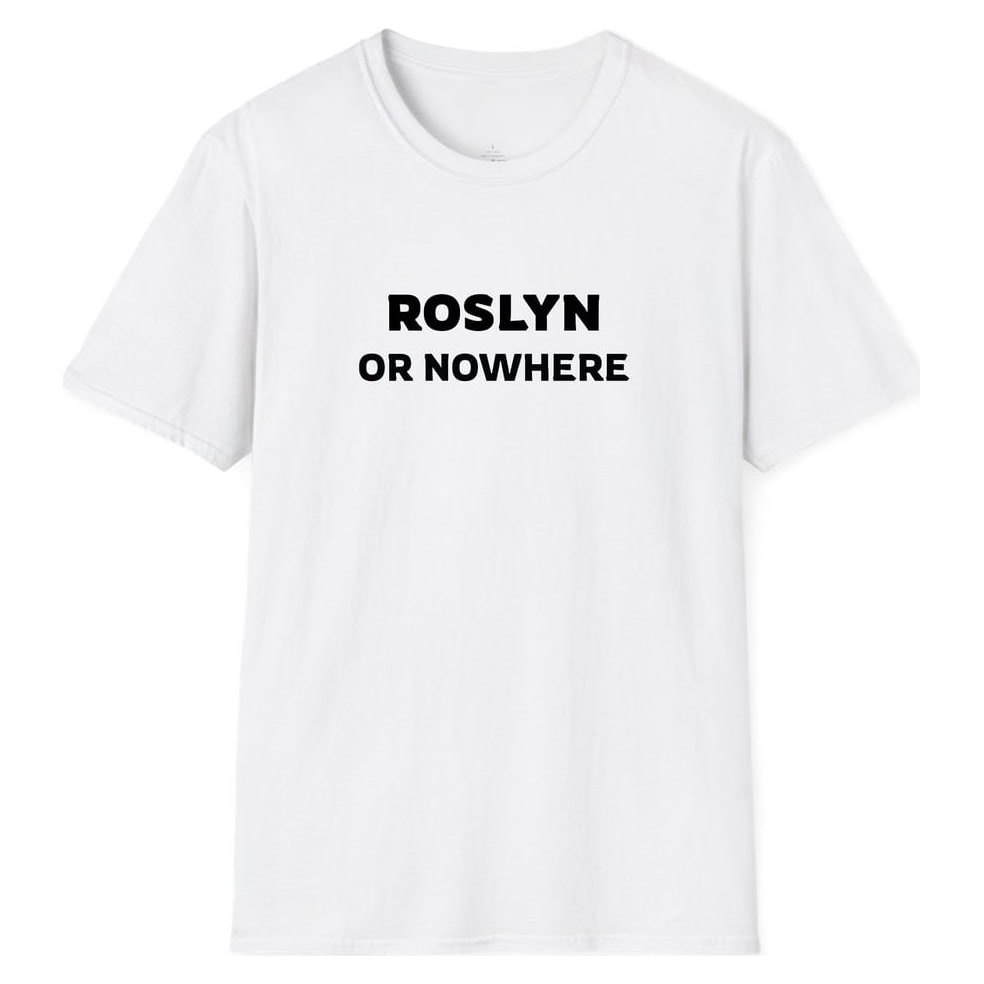 ROSLYN OR NOWHERE — White