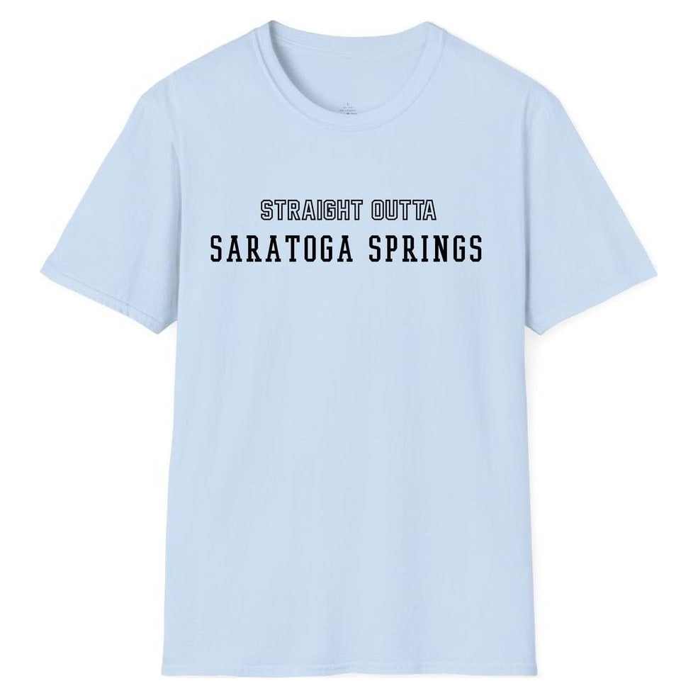 STRAIGHT OUTTA SARATOGA SPRINGS — Light Blue