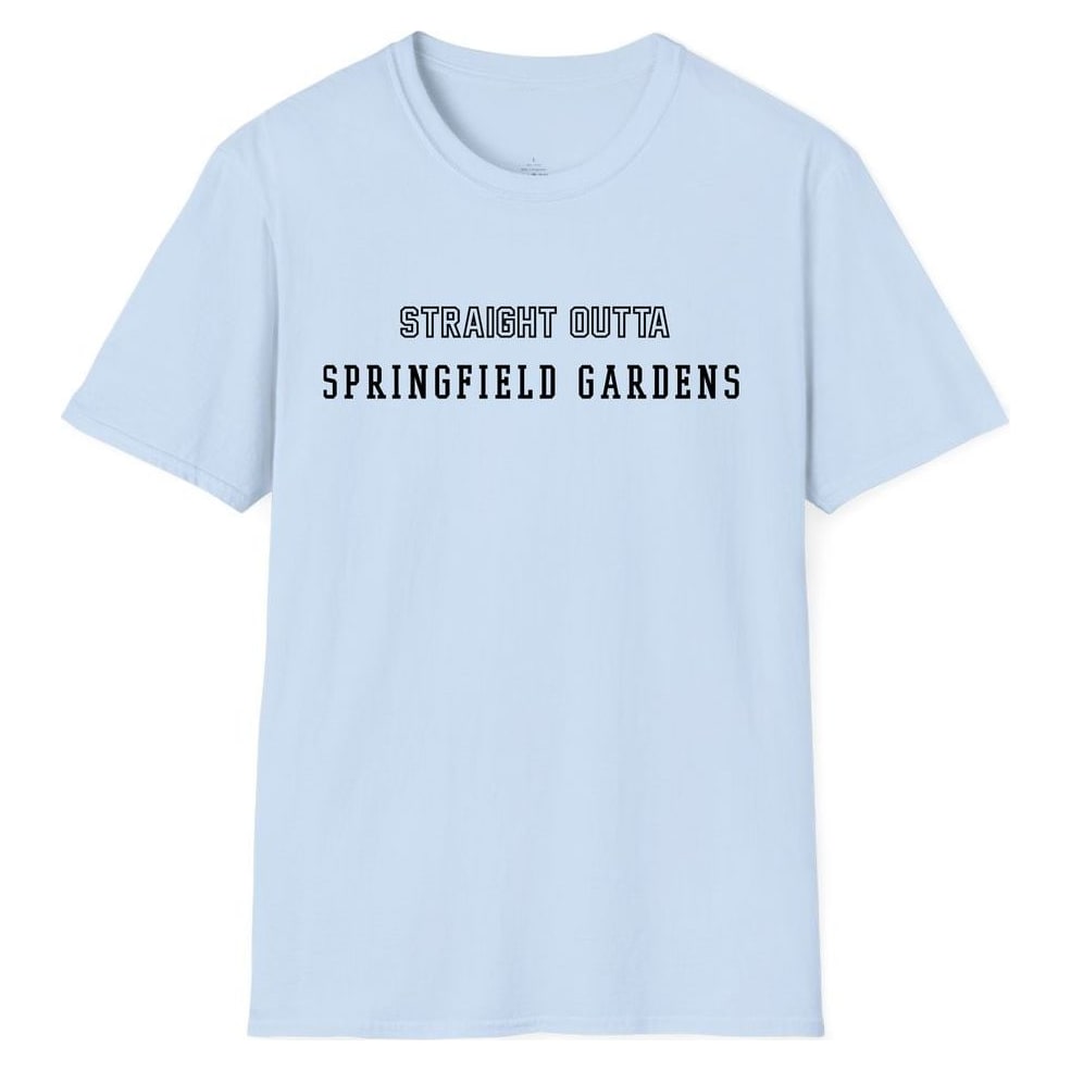 STRAIGHT OUTTA SPRINGFIELD GARDENS — Light Blue
