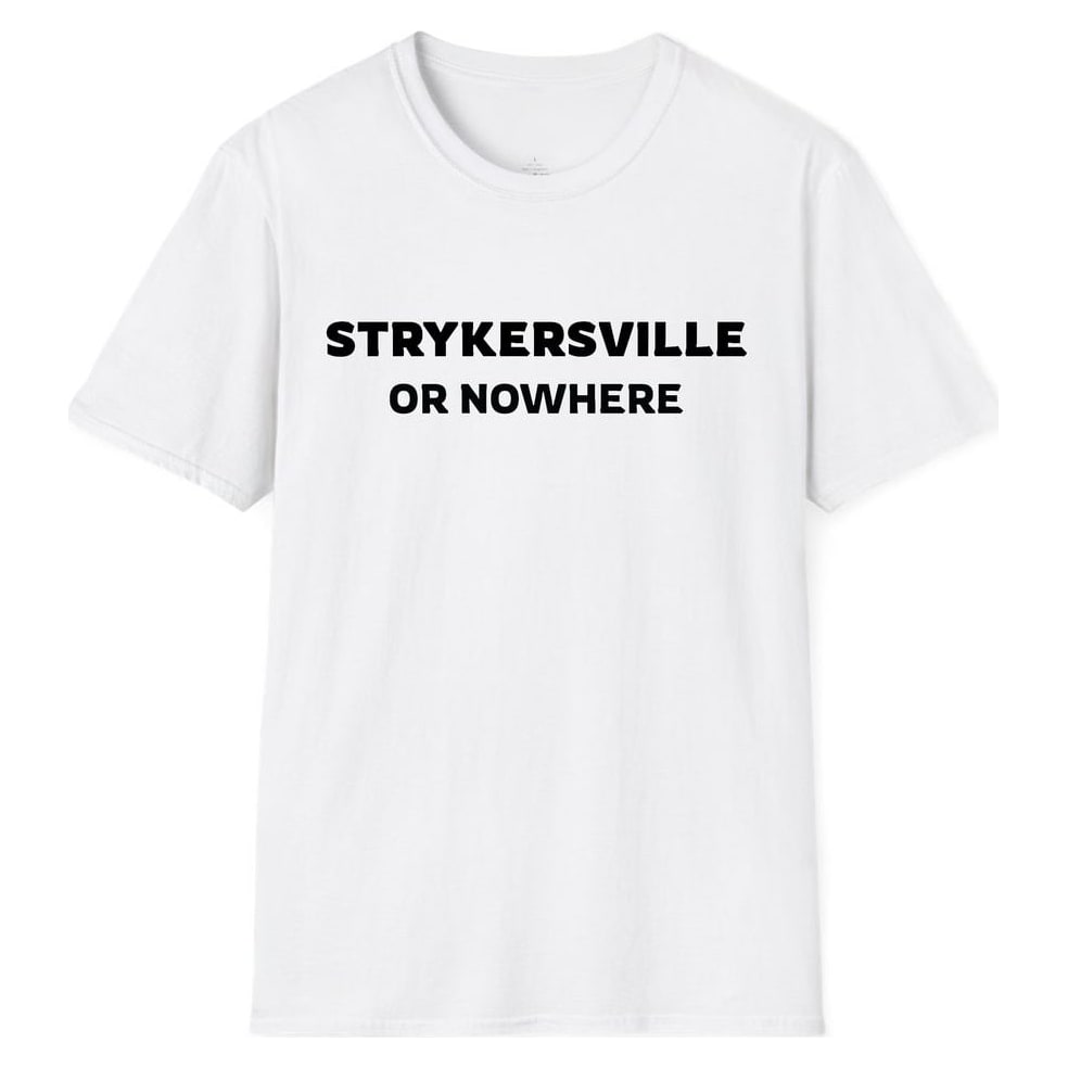 STRYKERSVILLE OR NOWHERE — White