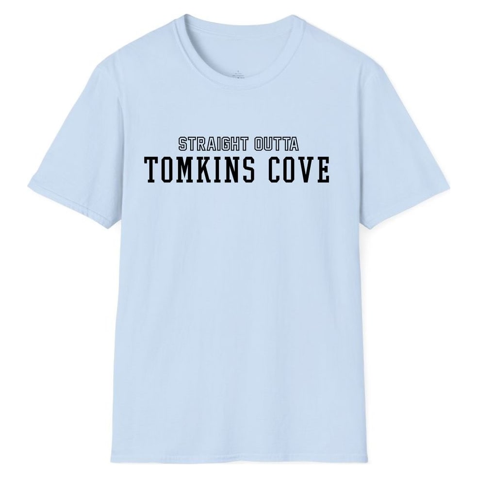 STRAIGHT OUTTA TOMKINS COVE — Light Blue