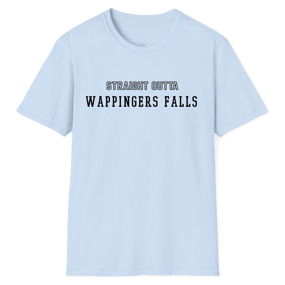 STRAIGHT OUTTA WAPPINGERS FALLS — Light Blue