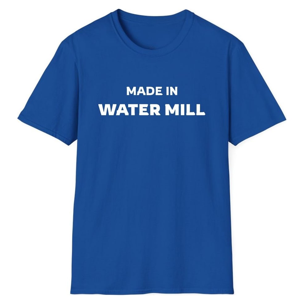 MADE IN WATER MILL — Royal