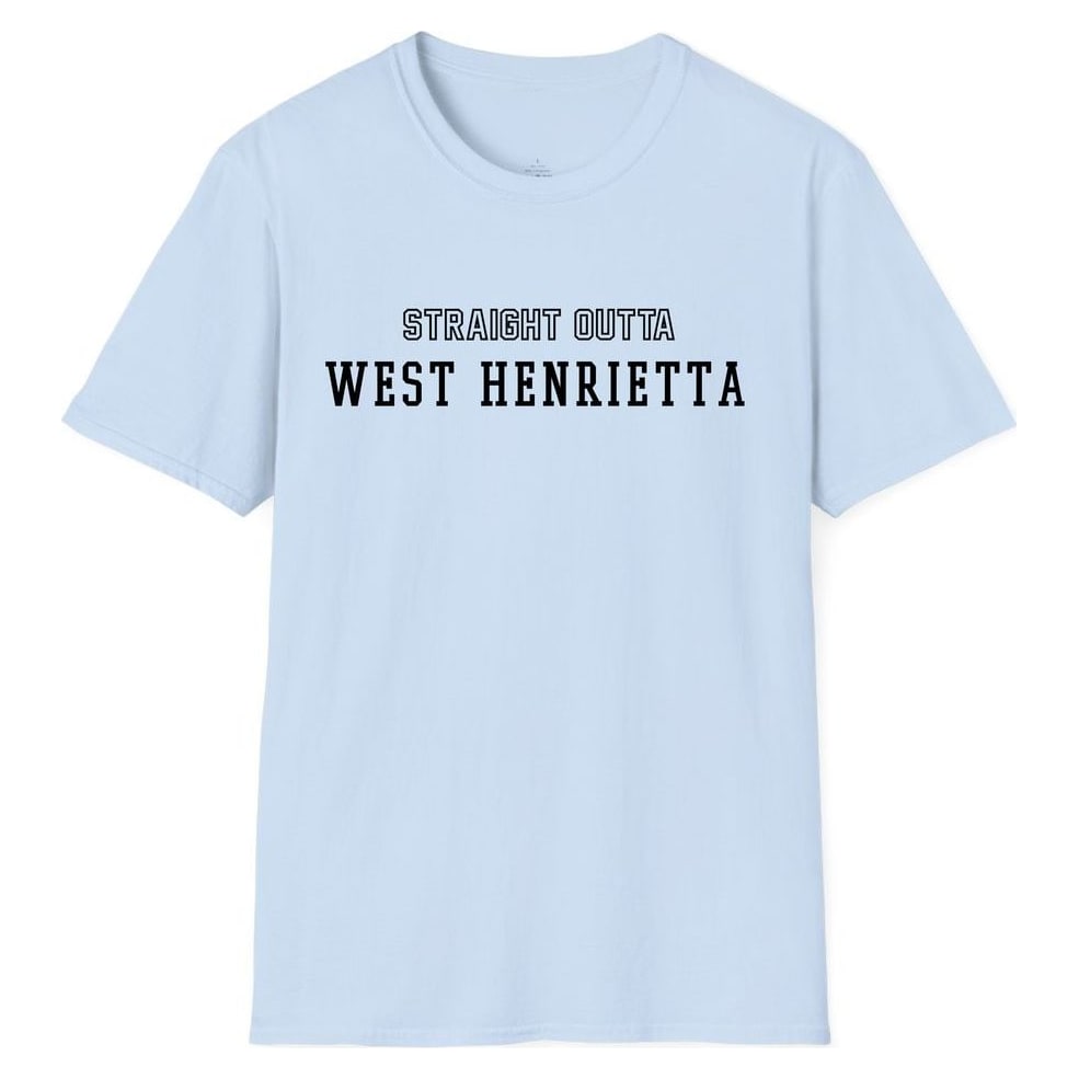 STRAIGHT OUTTA WEST HENRIETTA — Light Blue