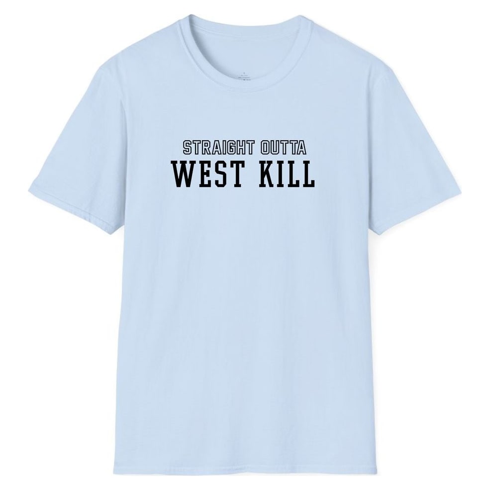 STRAIGHT OUTTA WEST KILL — Light Blue