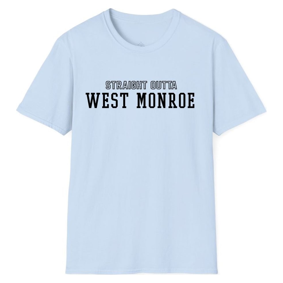 STRAIGHT OUTTA WEST MONROE — Light Blue