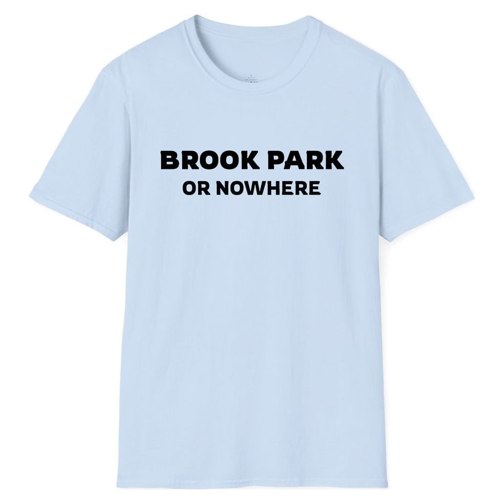 BROOK PARK OR NOWHERE — Light Blue