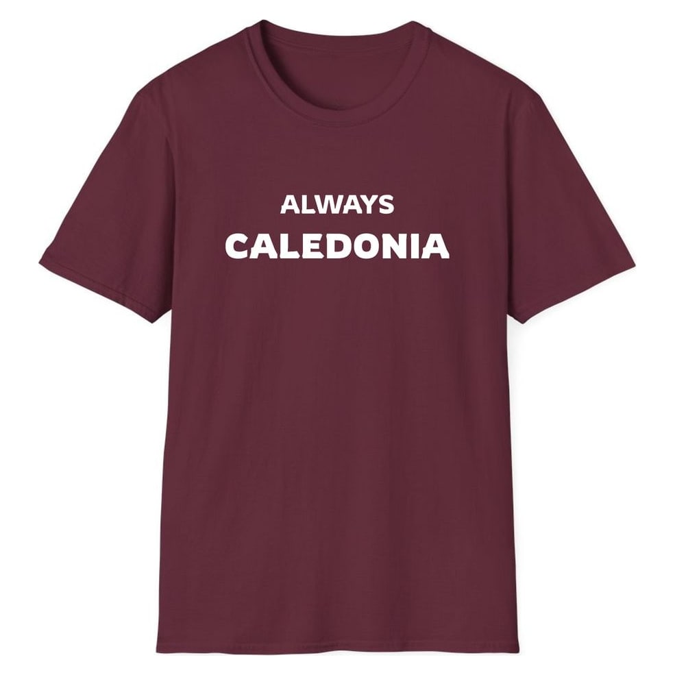 ALWAYS CALEDONIA — Maroon