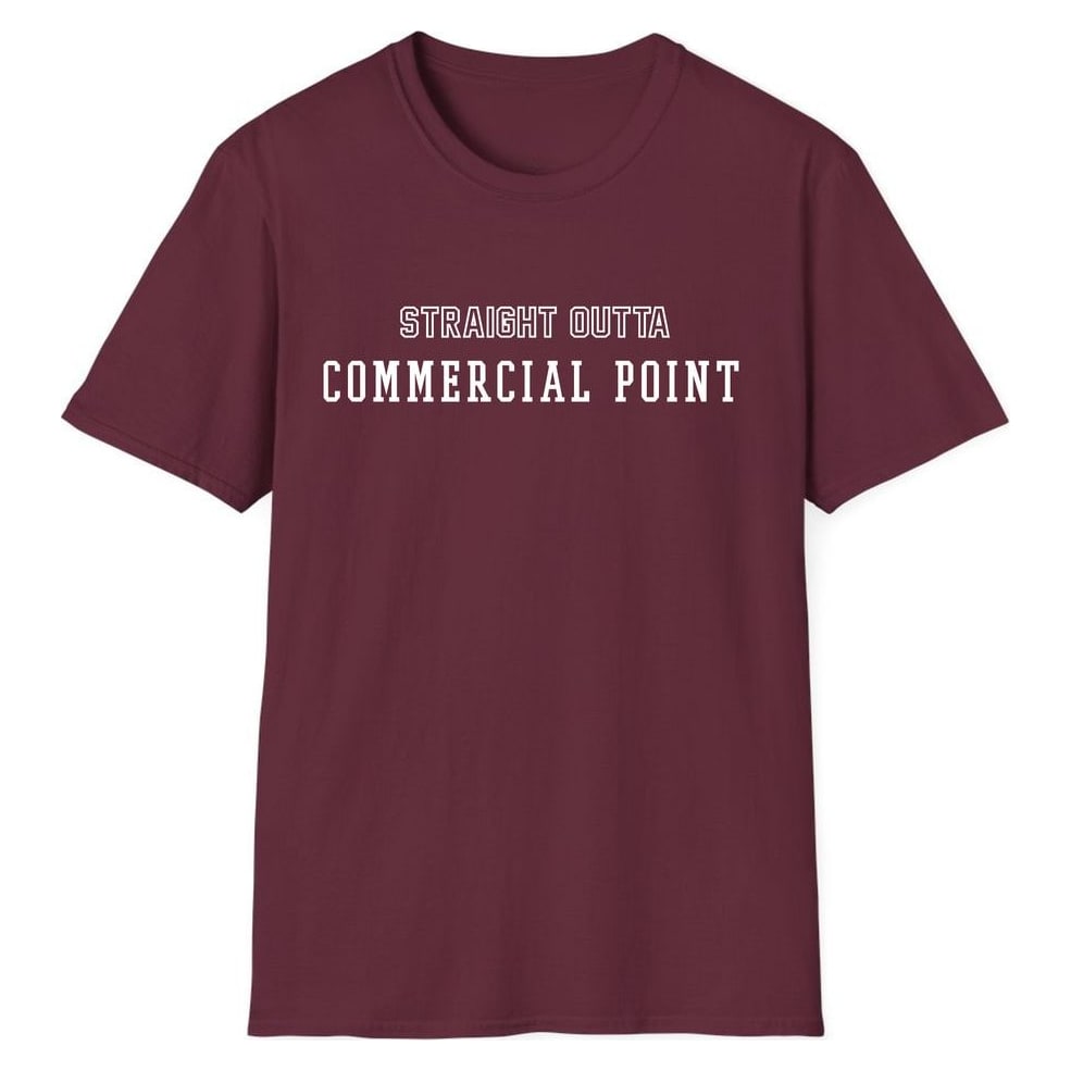 STRAIGHT OUTTA COMMERCIAL POINT — Maroon