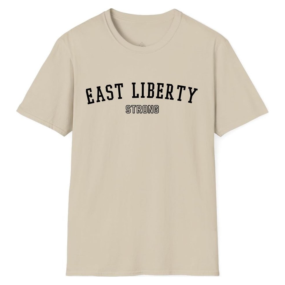 EAST LIBERTY STRONG — Sand