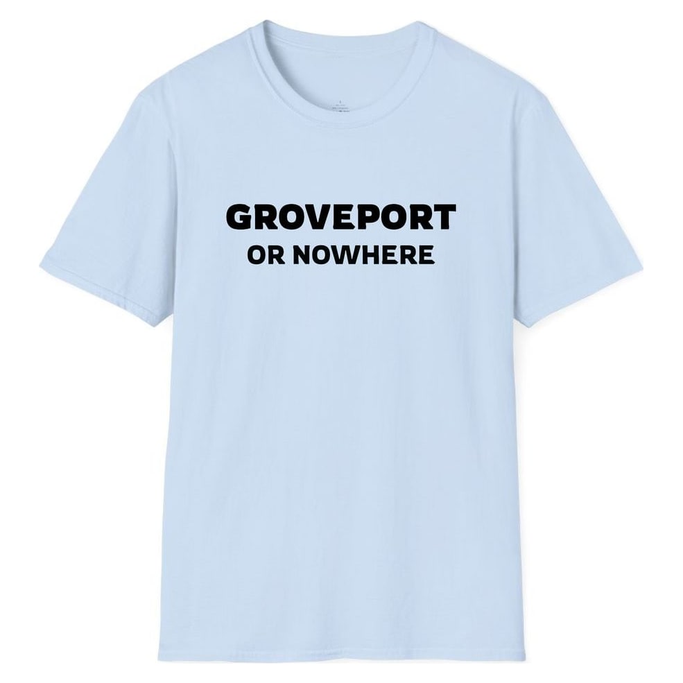 GROVEPORT OR NOWHERE — Light Blue