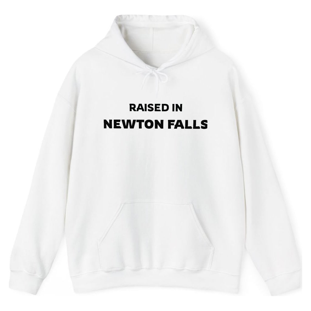 RAISED IN NEWTON FALLS — White