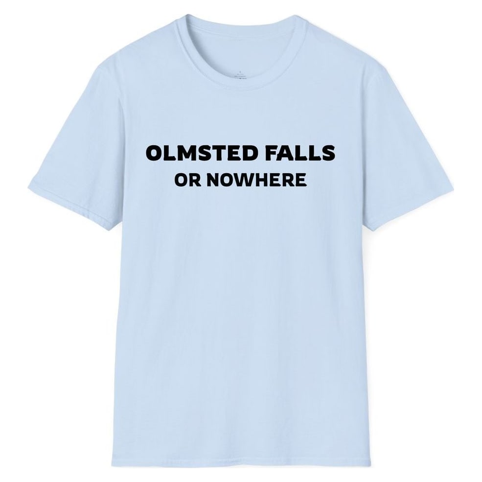 OLMSTED FALLS OR NOWHERE — Light Blue