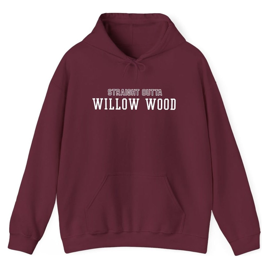 STRAIGHT OUTTA WILLOW WOOD — Maroon