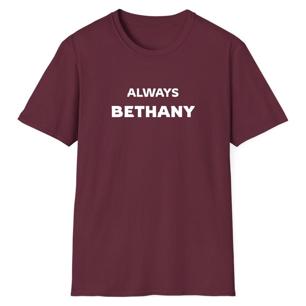 ALWAYS BETHANY — Maroon