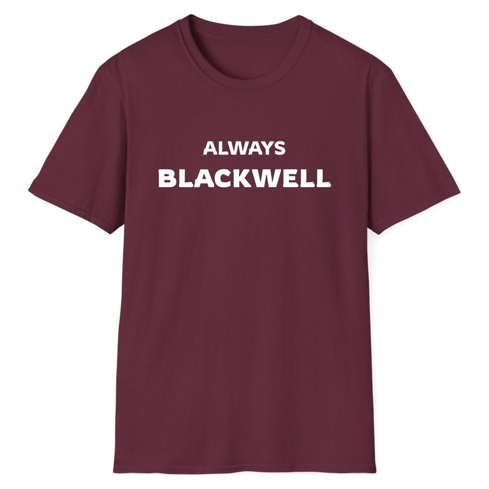 ALWAYS BLACKWELL — Maroon