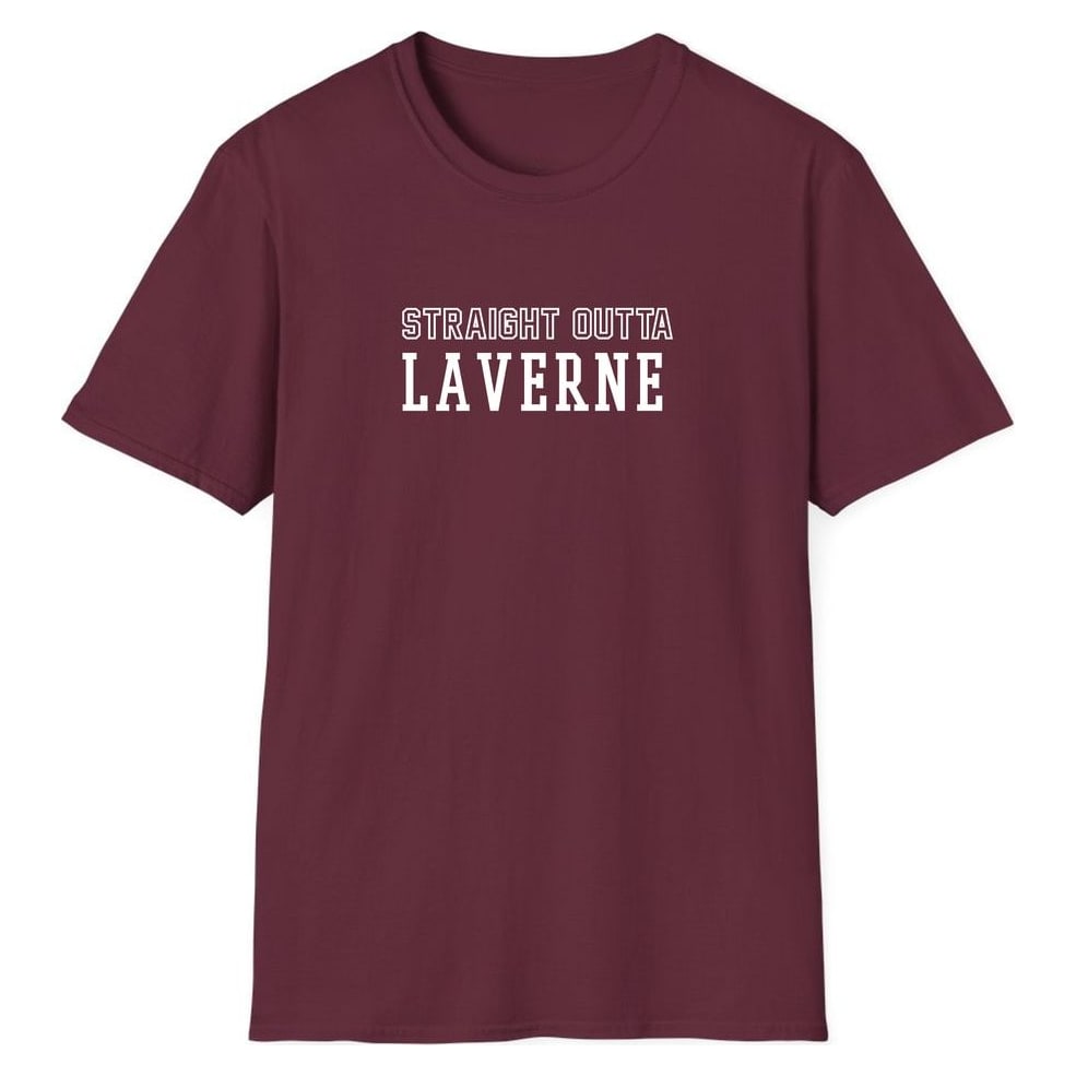 STRAIGHT OUTTA LAVERNE — Maroon
