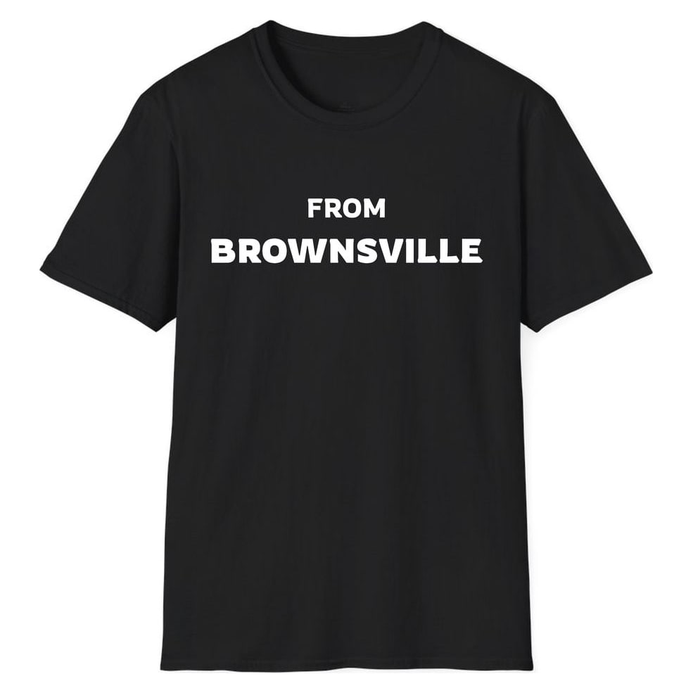 FROM Brownsville — Unisex Softstyle T-Shirt