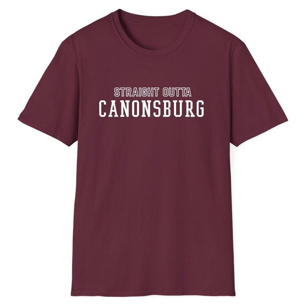 STRAIGHT OUTTA CANONSBURG — Maroon