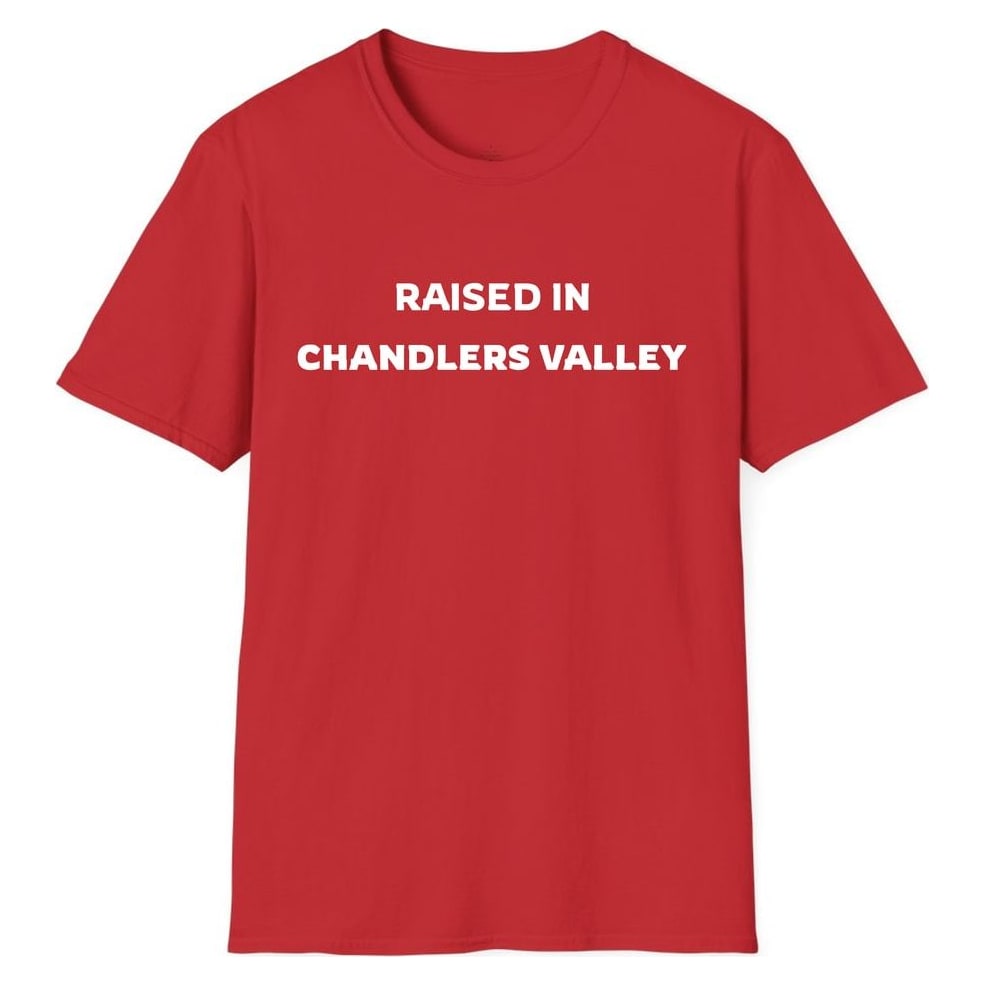 RAISED IN CHANDLERS VALLEY — Red