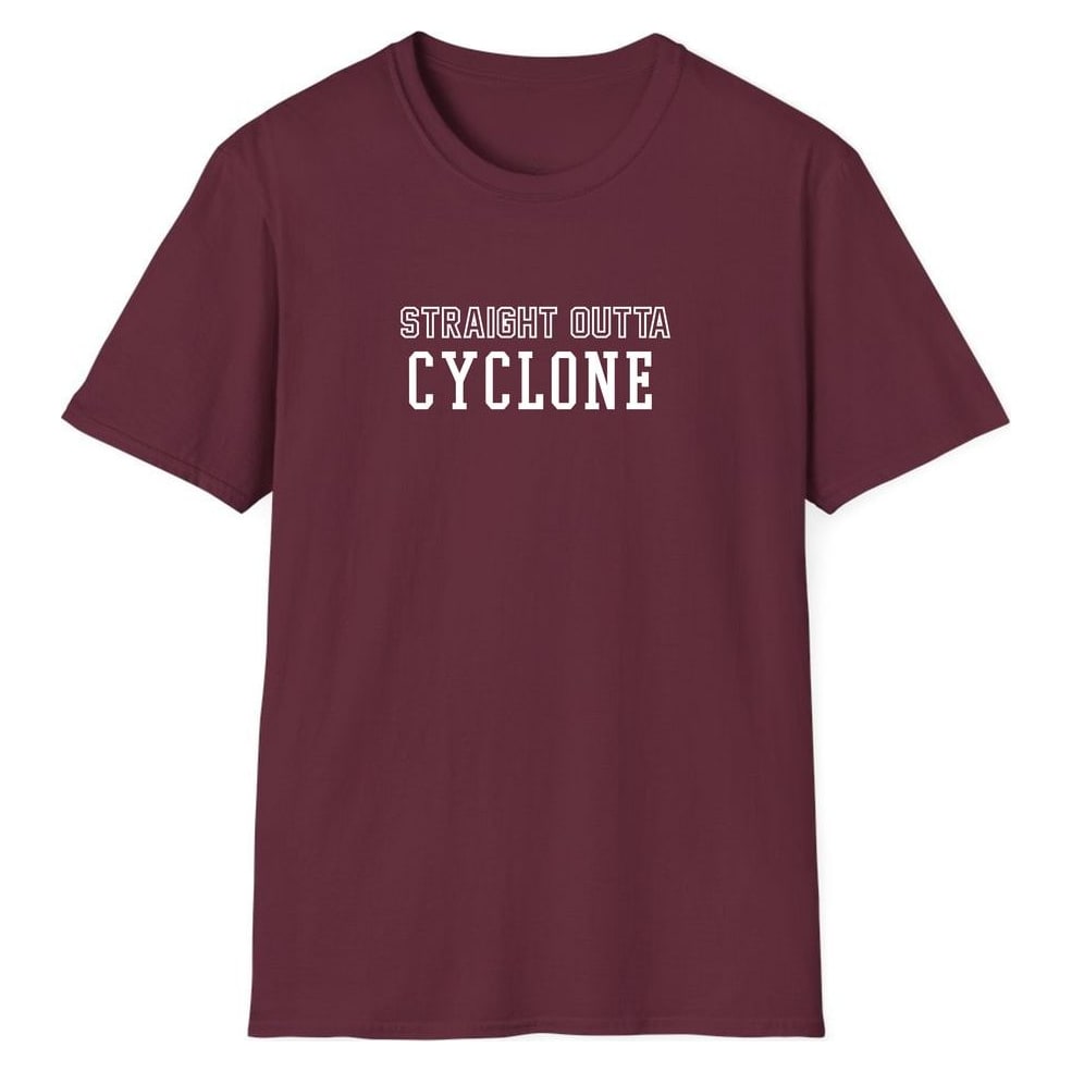 STRAIGHT OUTTA CYCLONE — Maroon