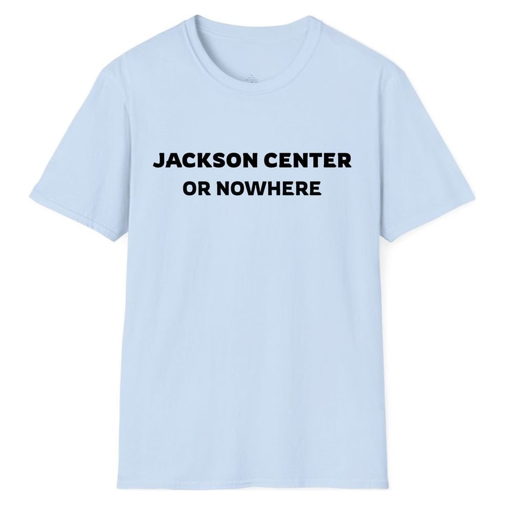 JACKSON CENTER OR NOWHERE — Light Blue
