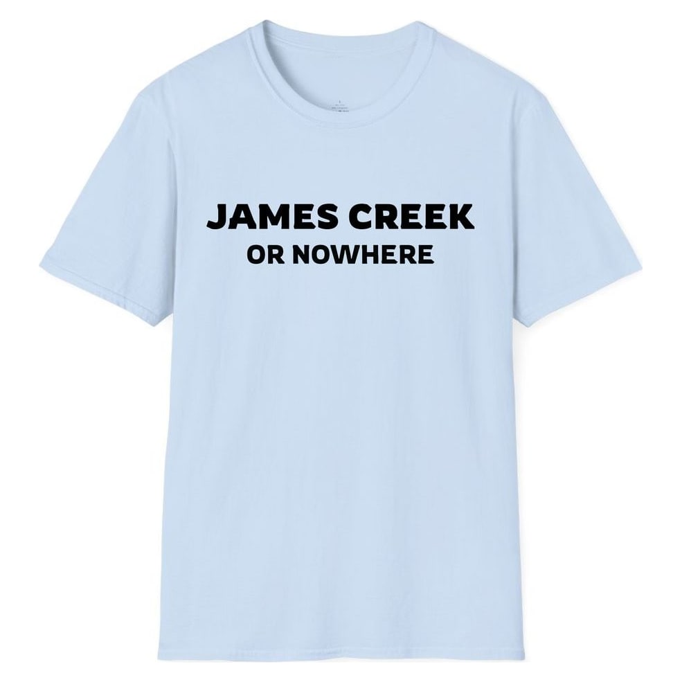 JAMES CREEK OR NOWHERE — Light Blue