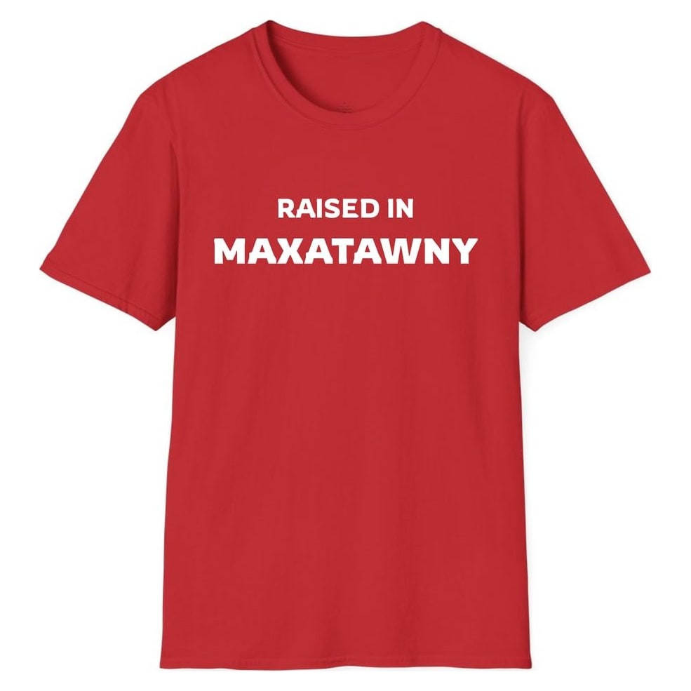 RAISED IN MAXATAWNY — Red