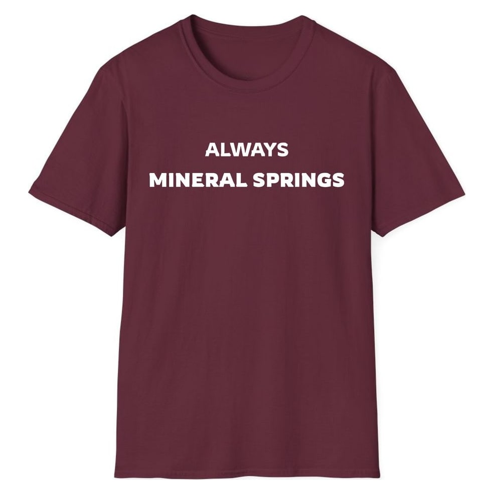 ALWAYS MINERAL SPRINGS — Maroon