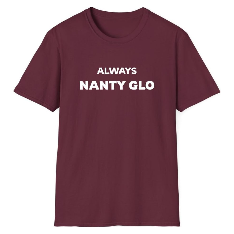 ALWAYS NANTY GLO — Maroon