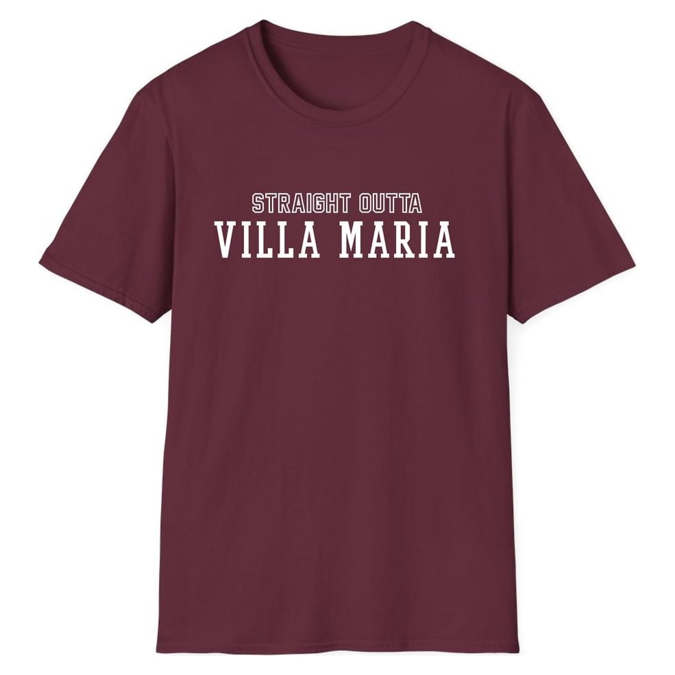 STRAIGHT OUTTA VILLA MARIA — Maroon
