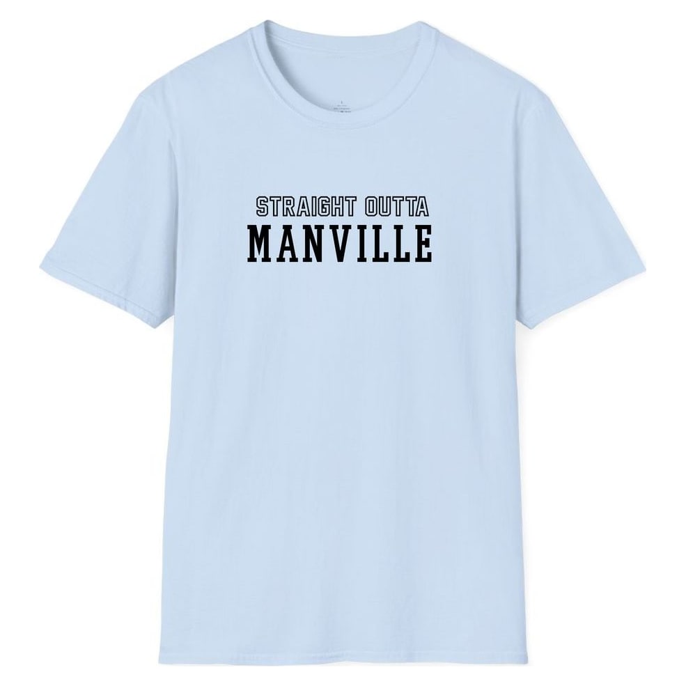 STRAIGHT OUTTA MANVILLE — Light Blue