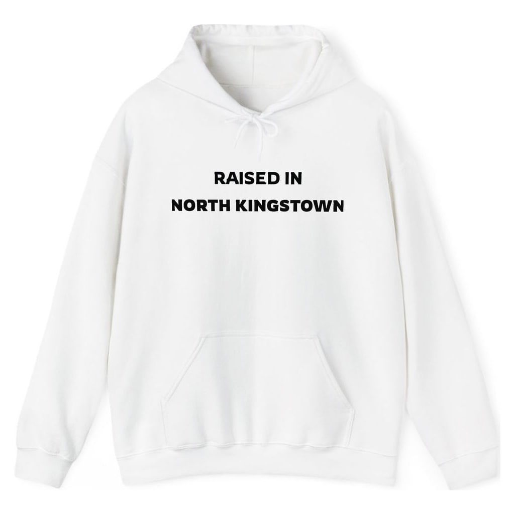 RAISED IN NORTH KINGSTOWN — White
