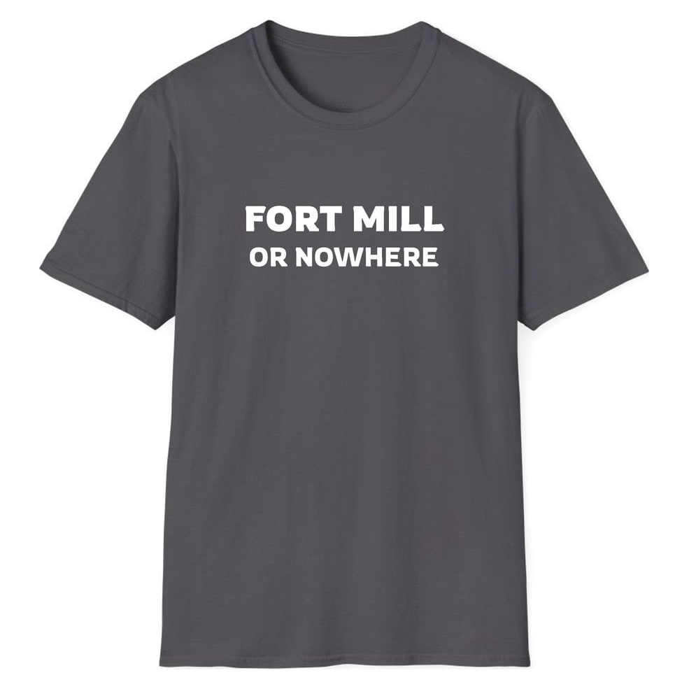 FORT MILL OR NOWHERE — Charcoal