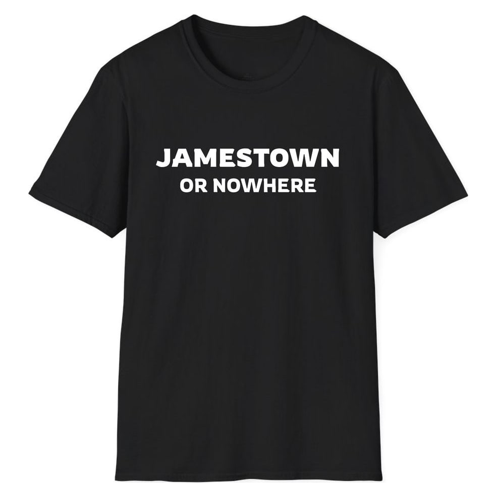 Jamestown OR NOWHERE — Unisex Softstyle T-Shirt