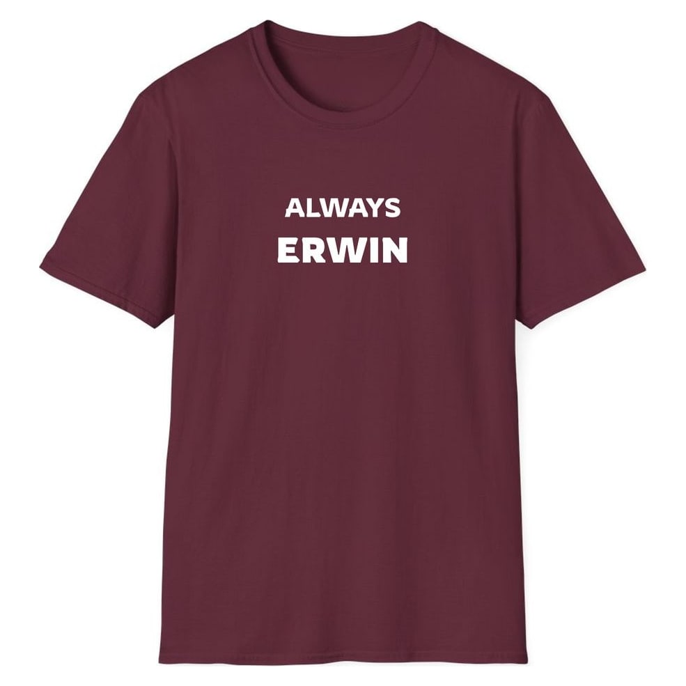 ALWAYS ERWIN — Maroon