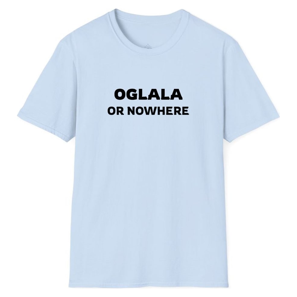 OGLALA OR NOWHERE — Light Blue