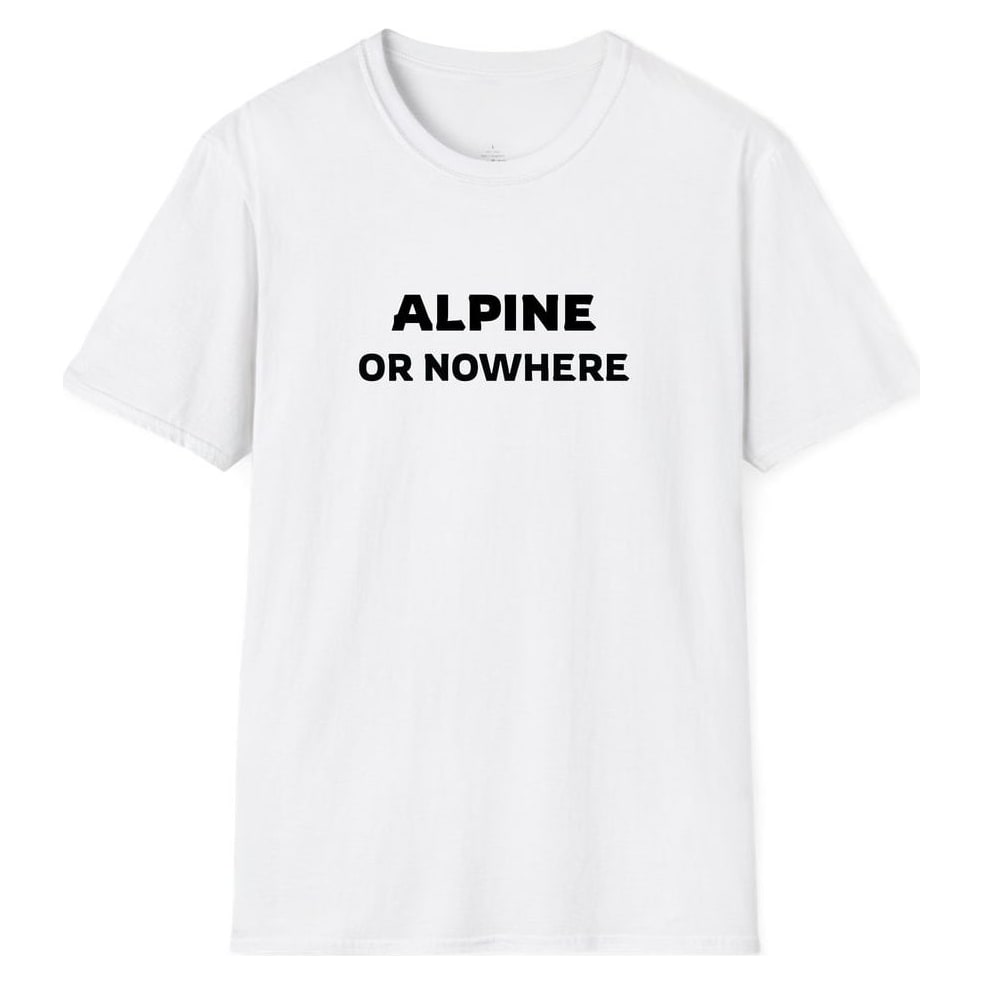 ALPINE OR NOWHERE — White