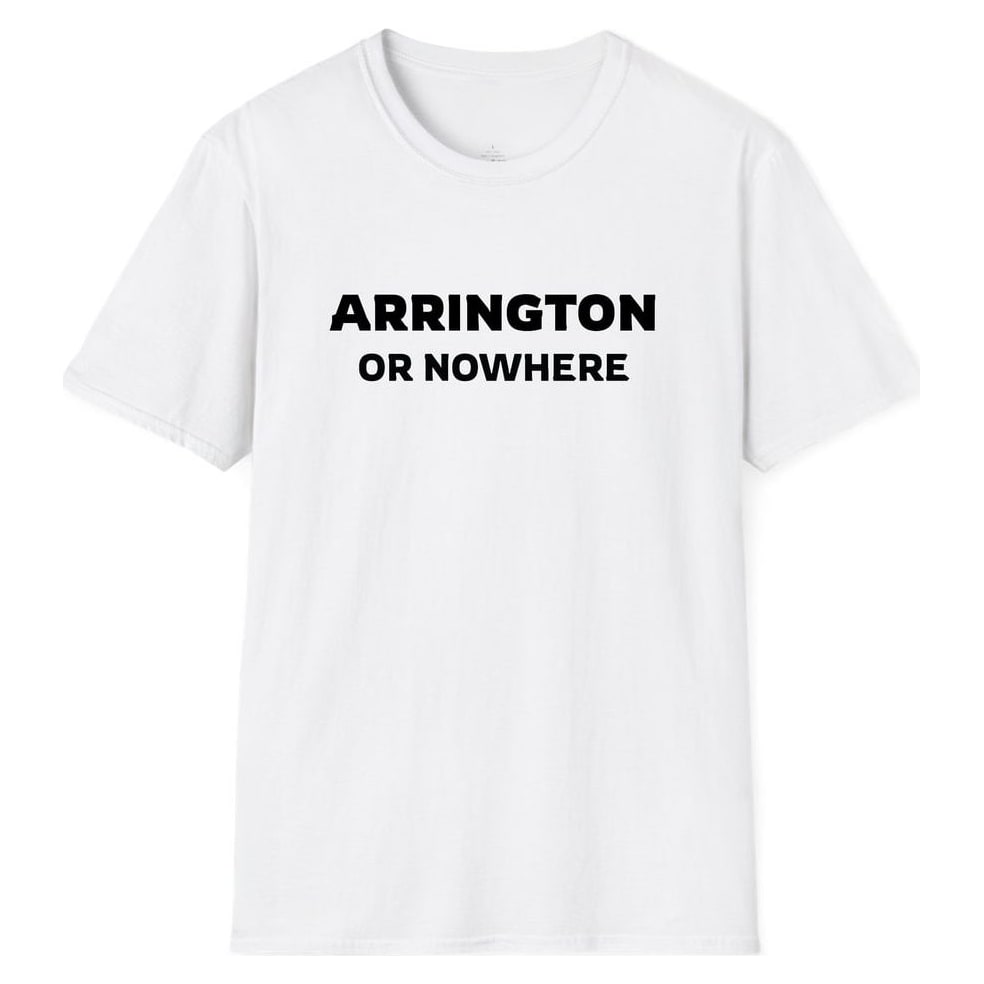 ARRINGTON OR NOWHERE — White